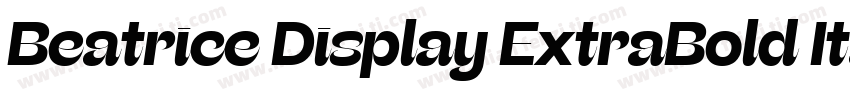 Beatrice Display ExtraBold Italic字体转换
